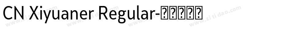 CN Xiyuaner Regular字体转换